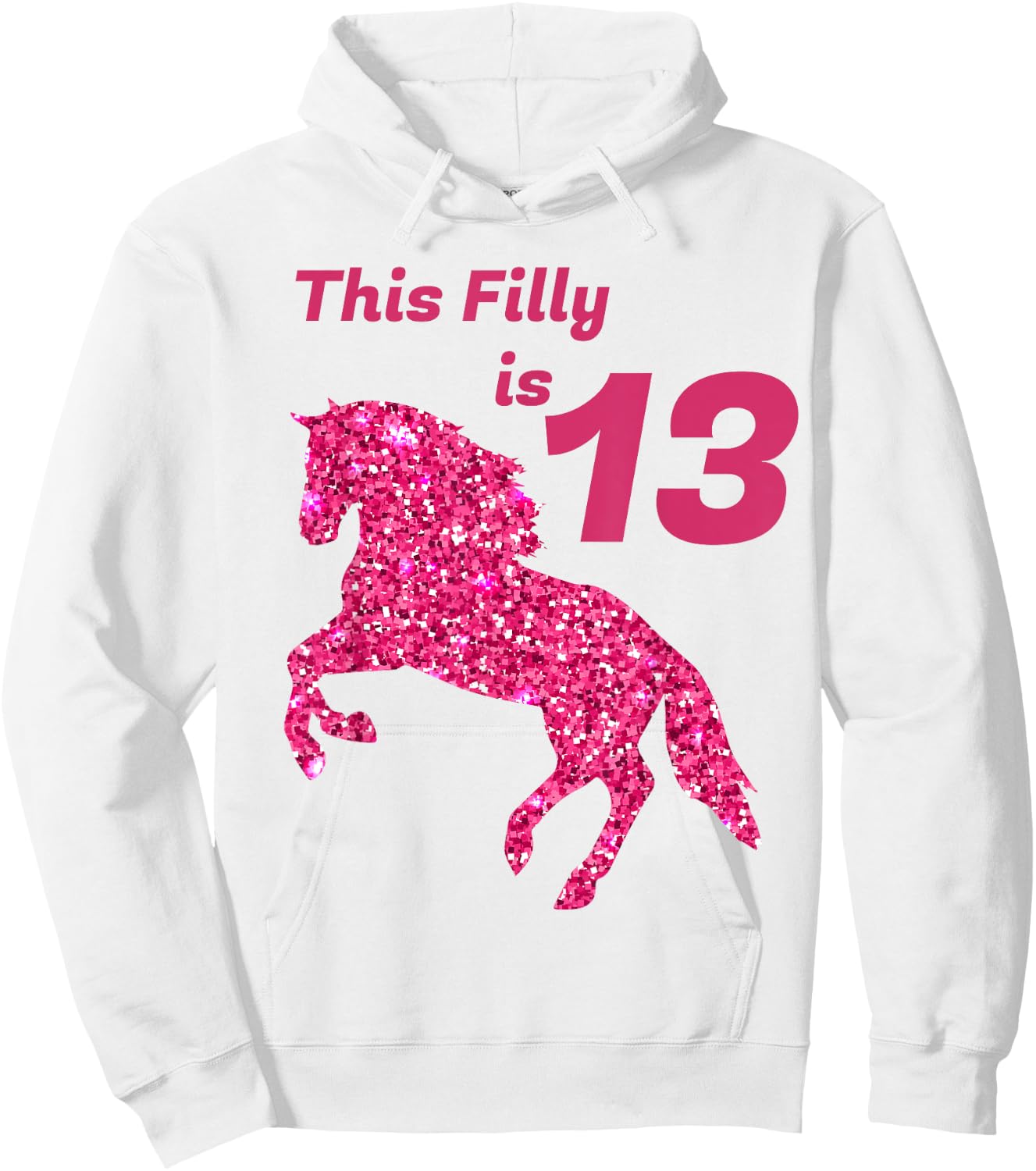 This Filly Is 13 year old | 13th Birthday Female Horses Gift Hoodie - Hoodie | White