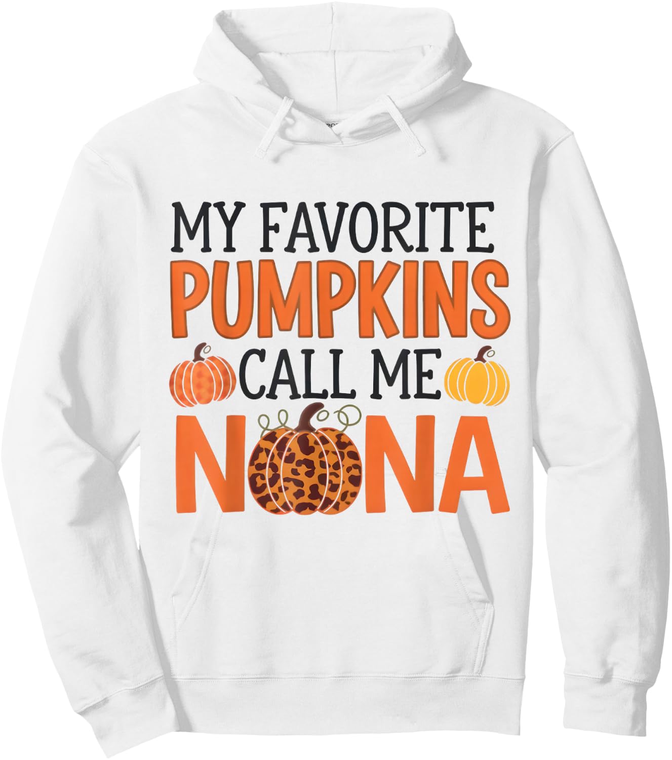 My Favorite Pumpkins Call Me Nana Halloween for Grandma Hoodie - Hoodie | White