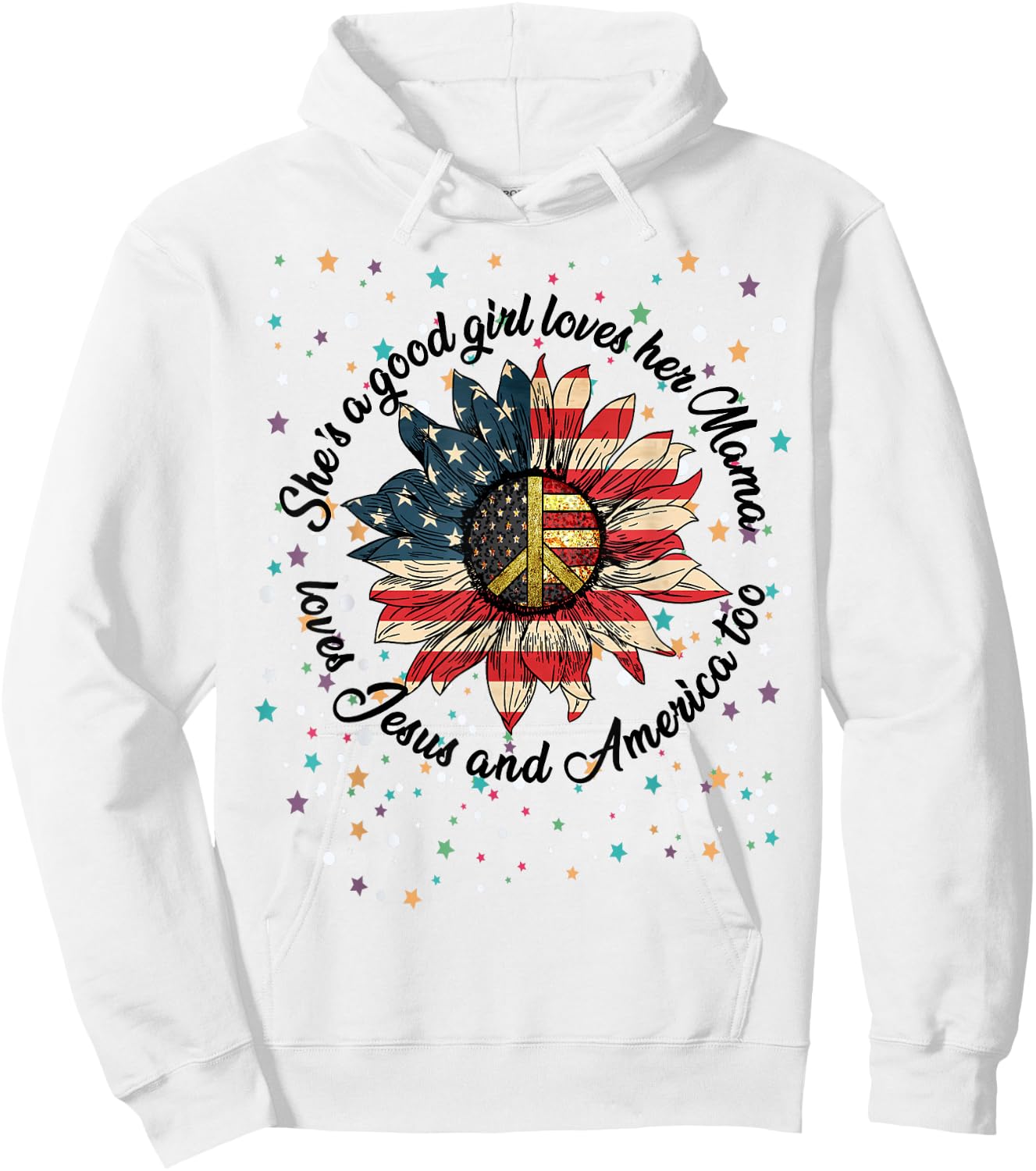 She's A Good Girl Loves Her Mama Jesus & America Too Shirt Hoodie - Hoodie | White
