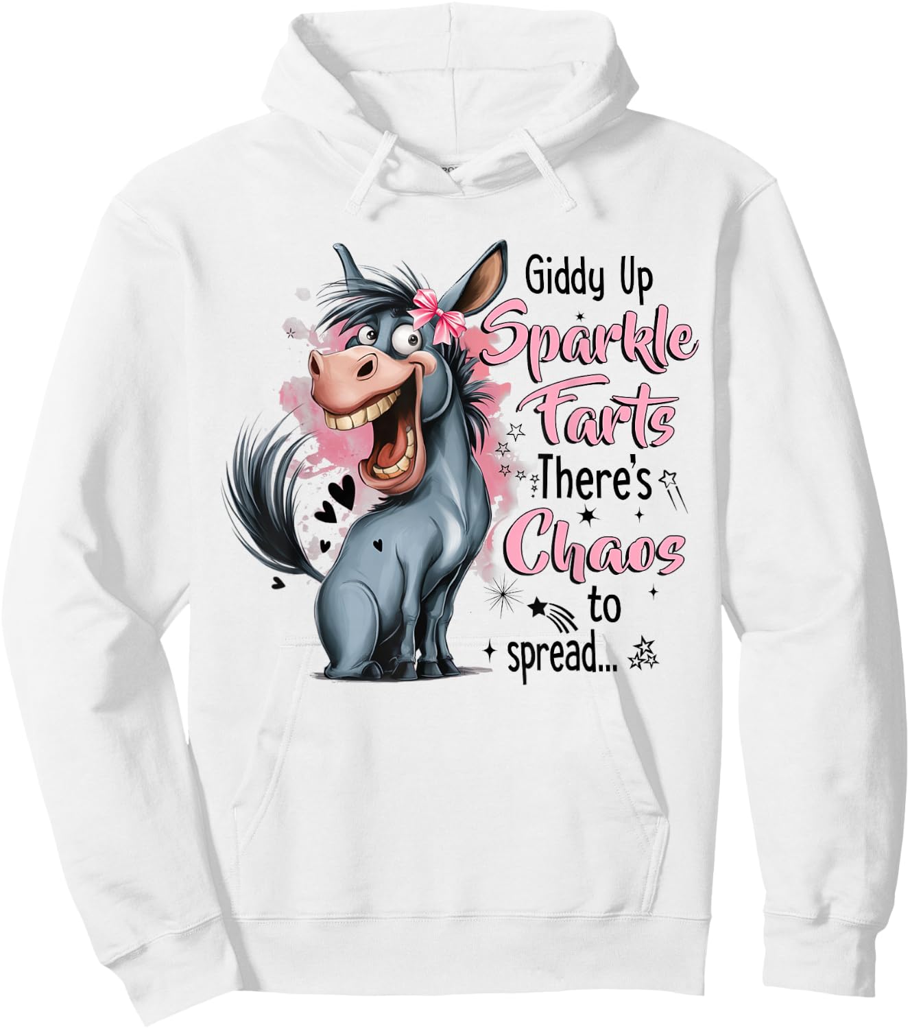 Funny Giddy Up Sparkle Farts There's Chaos To Spread Hoodie - Hoodie | White