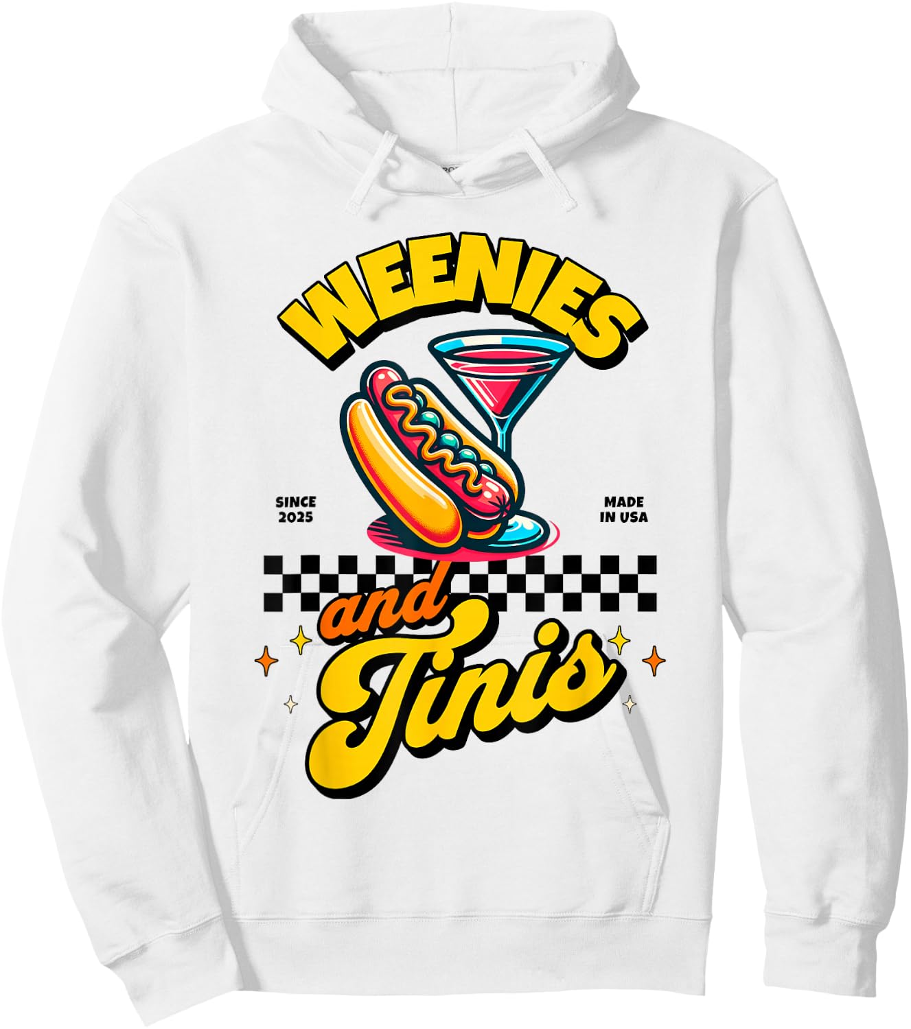 Weenies and martinis hotdog with martini weenies and tinis Hoodie - Hoodie | White