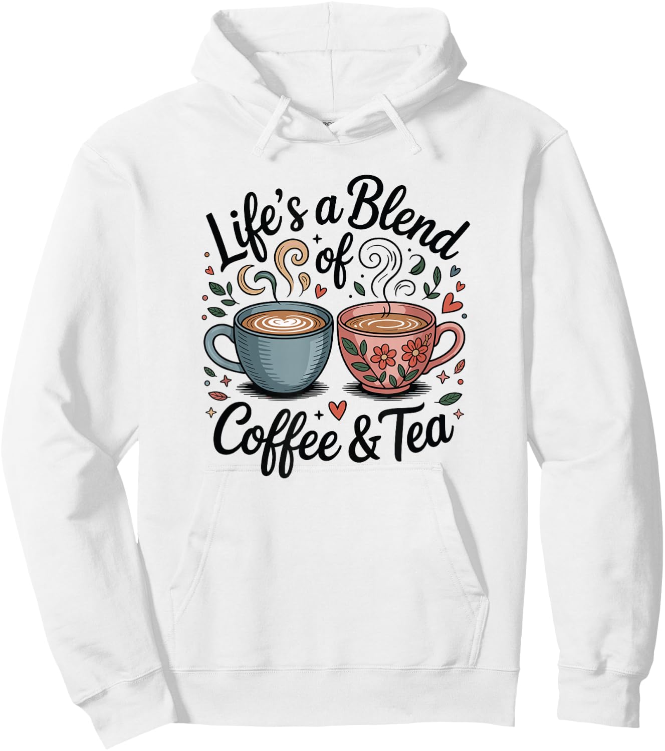 Life is Coffee and Tea Hoodie - Hoodie | White