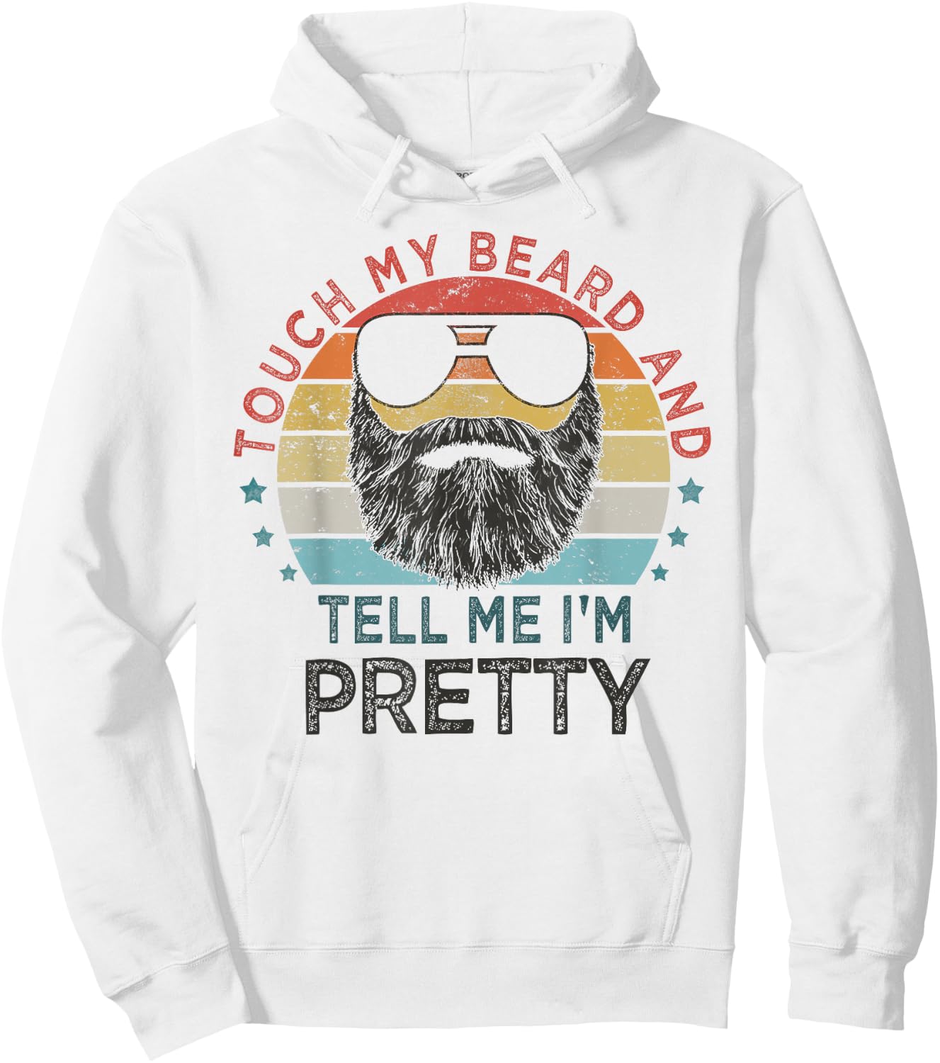 Retro Vintage Funny Touch My Beard And Tell Me I'm Pretty Hoodie - Hoodie | White