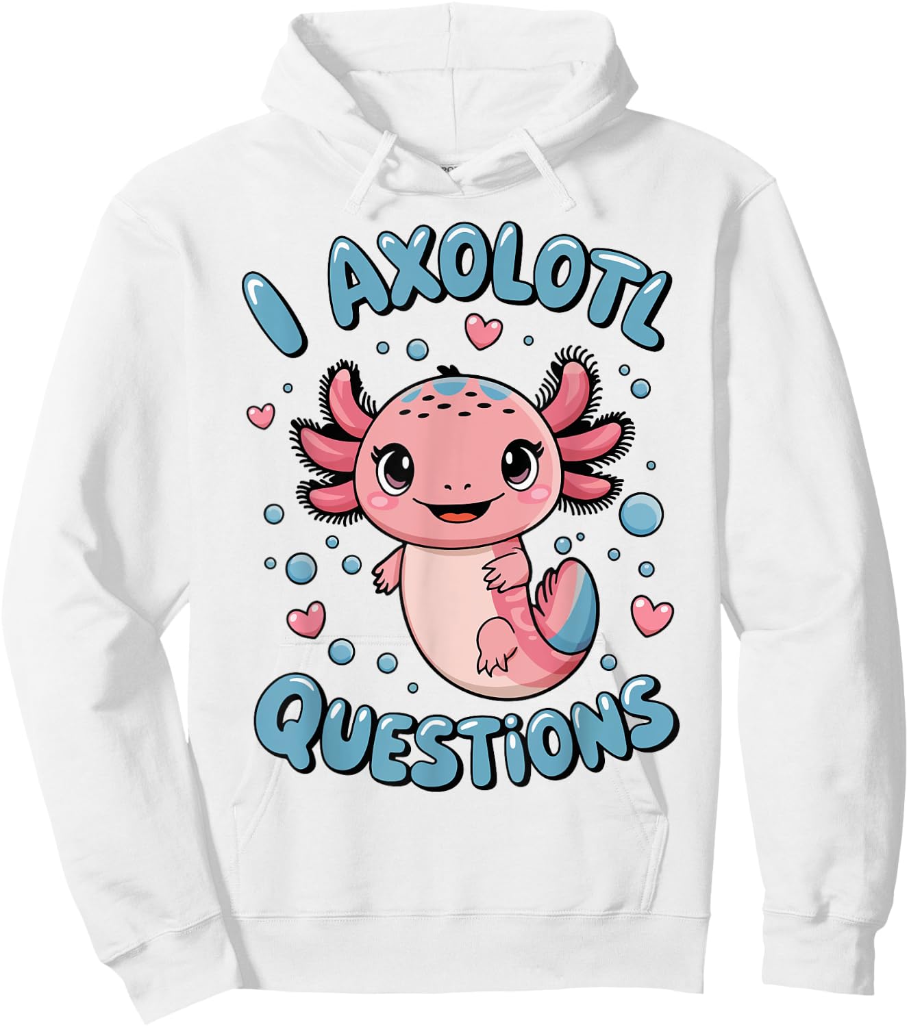 I Axolotl Questions Kids Girl Hoodie - Hoodie | White