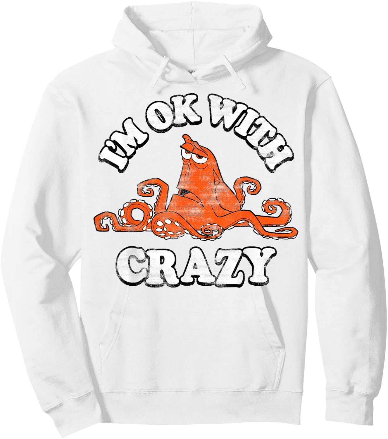Disney Pixar Finding Dory Hank I'm Ok With Crazy Vintage Hoodie - Hoodie | White