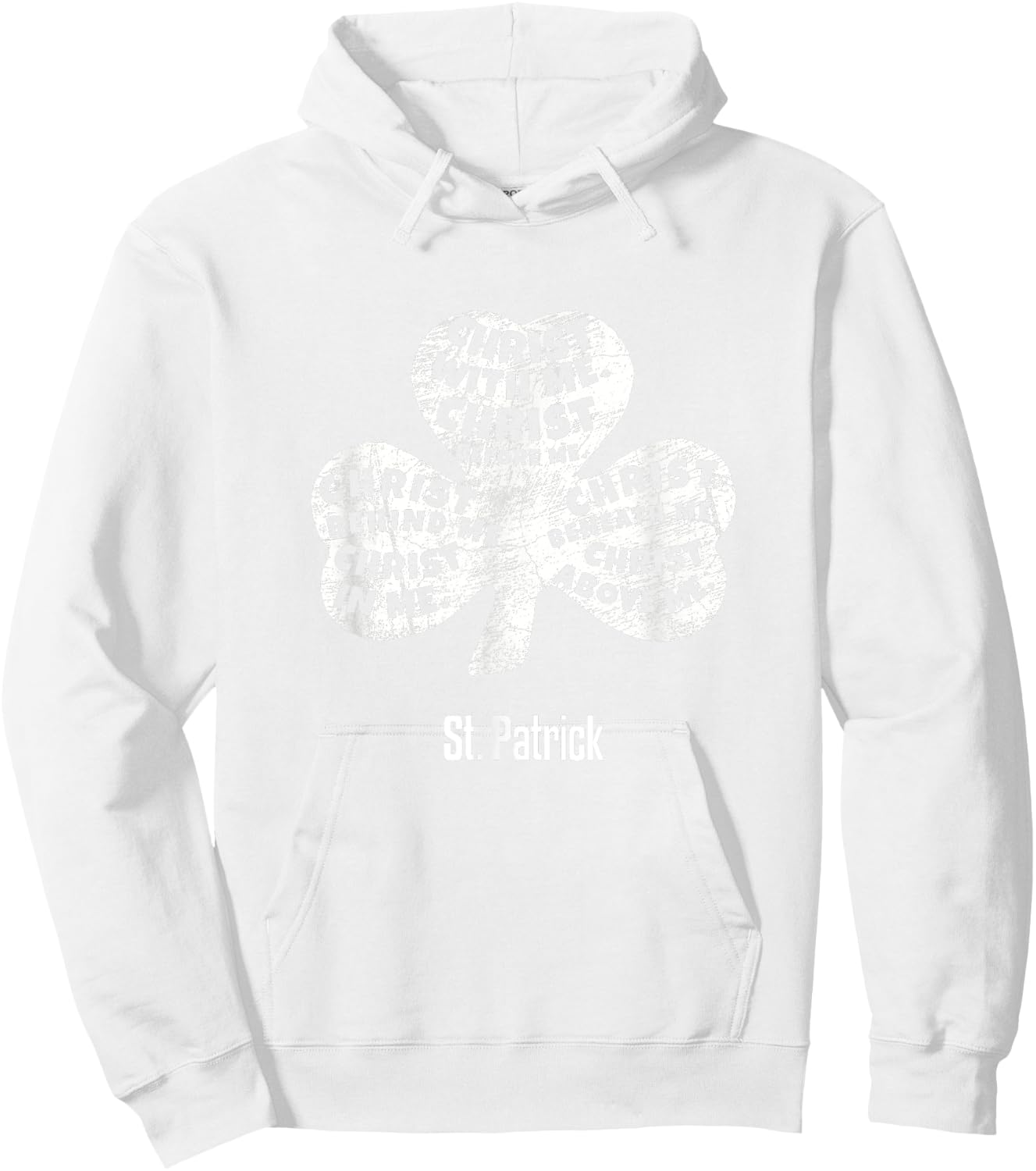 Christ Within Me St Patrick Shirt Hoodie - Hoodie | White