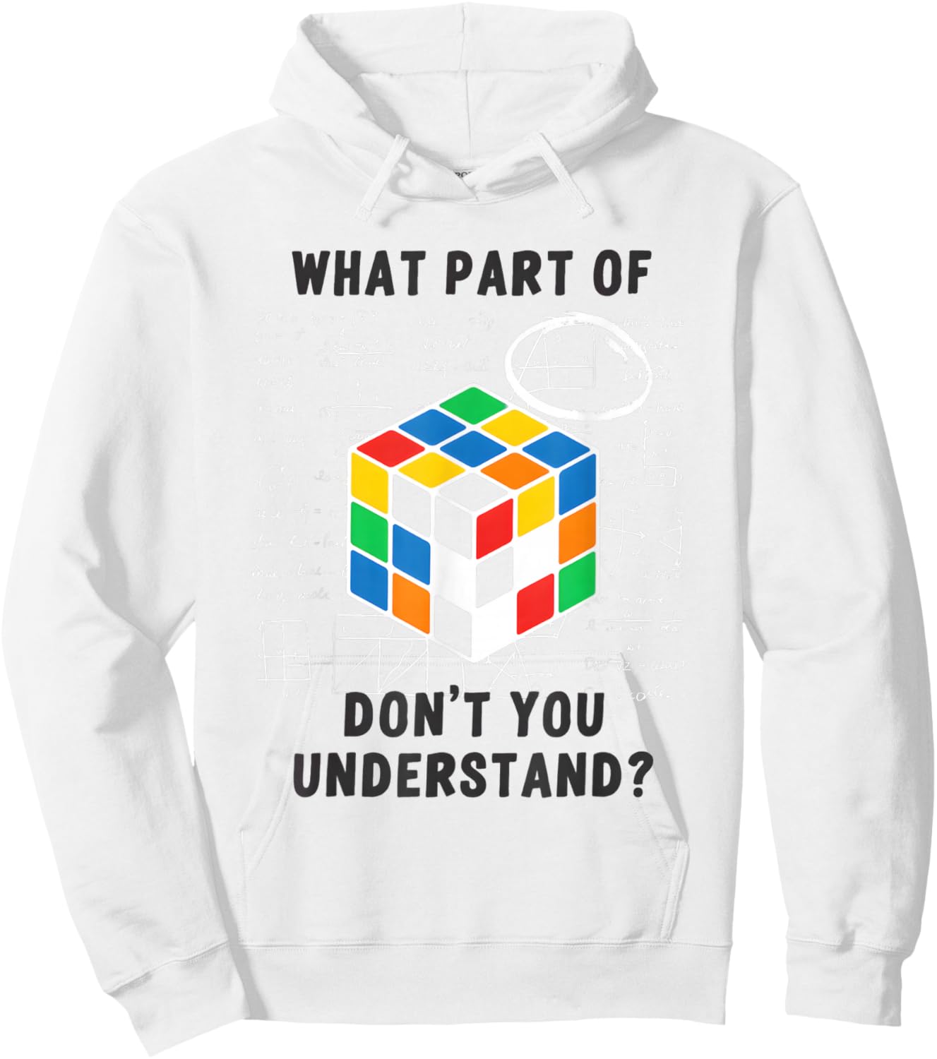 What Part of Don't You Understand Funny Speed Cubing Math Hoodie - Hoodie | White
