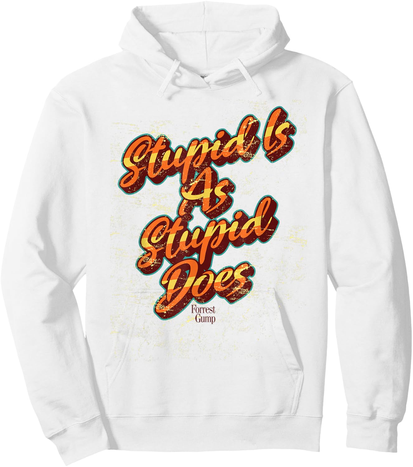 Forrest Gump Stupid Is As Stupid Does Orange Text Hoodie - Hoodie | White