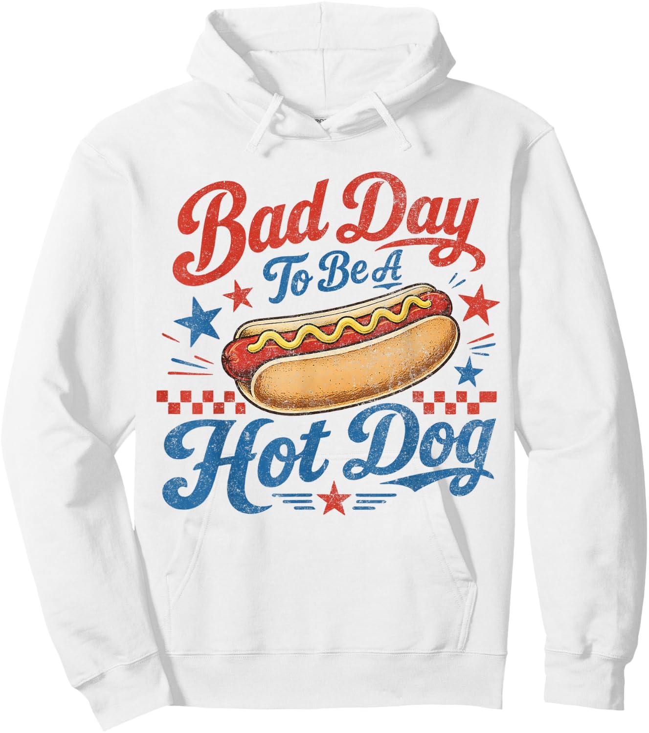 Funny BBQ Grilling 4th of July Bad Day to Be A Hot Dog Hoodie - Hoodie | White