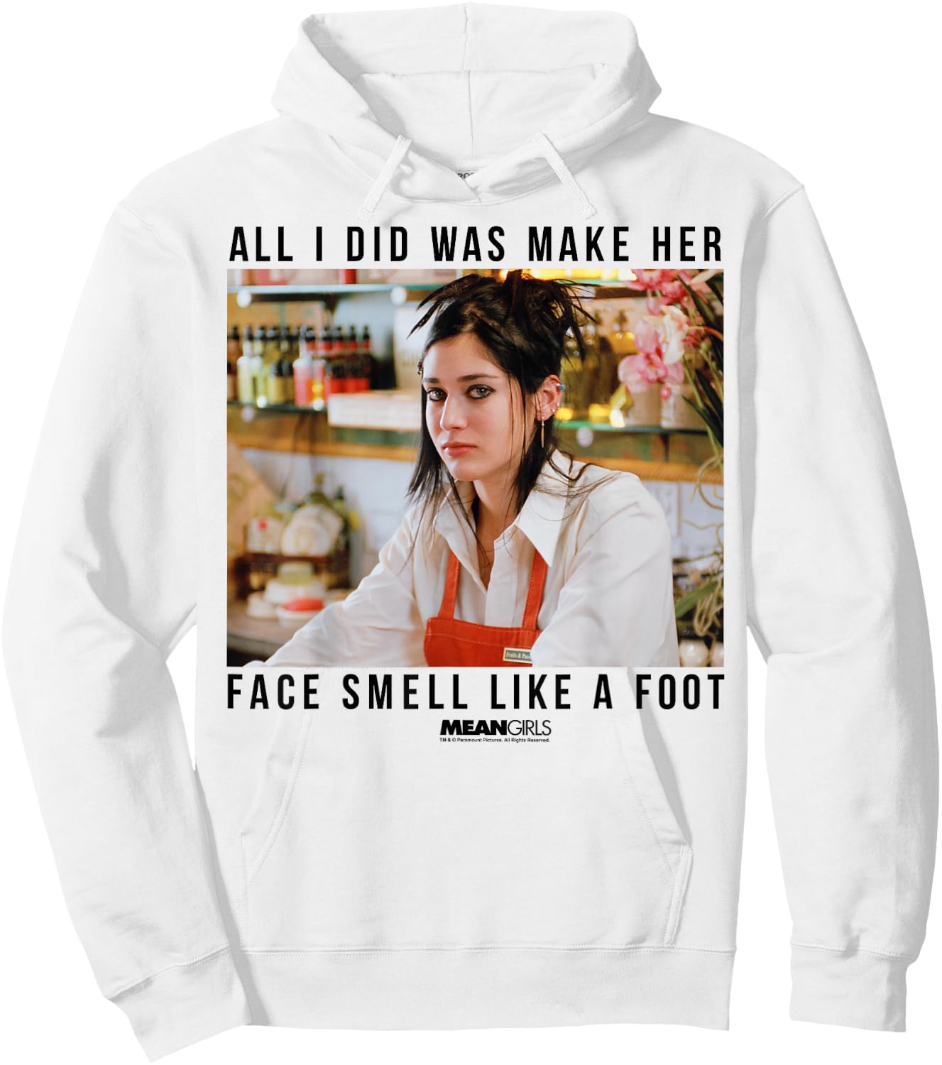 Mean Girls Janis Ian Make Her Face Smell Like A Foot Hoodie - Hoodie | White