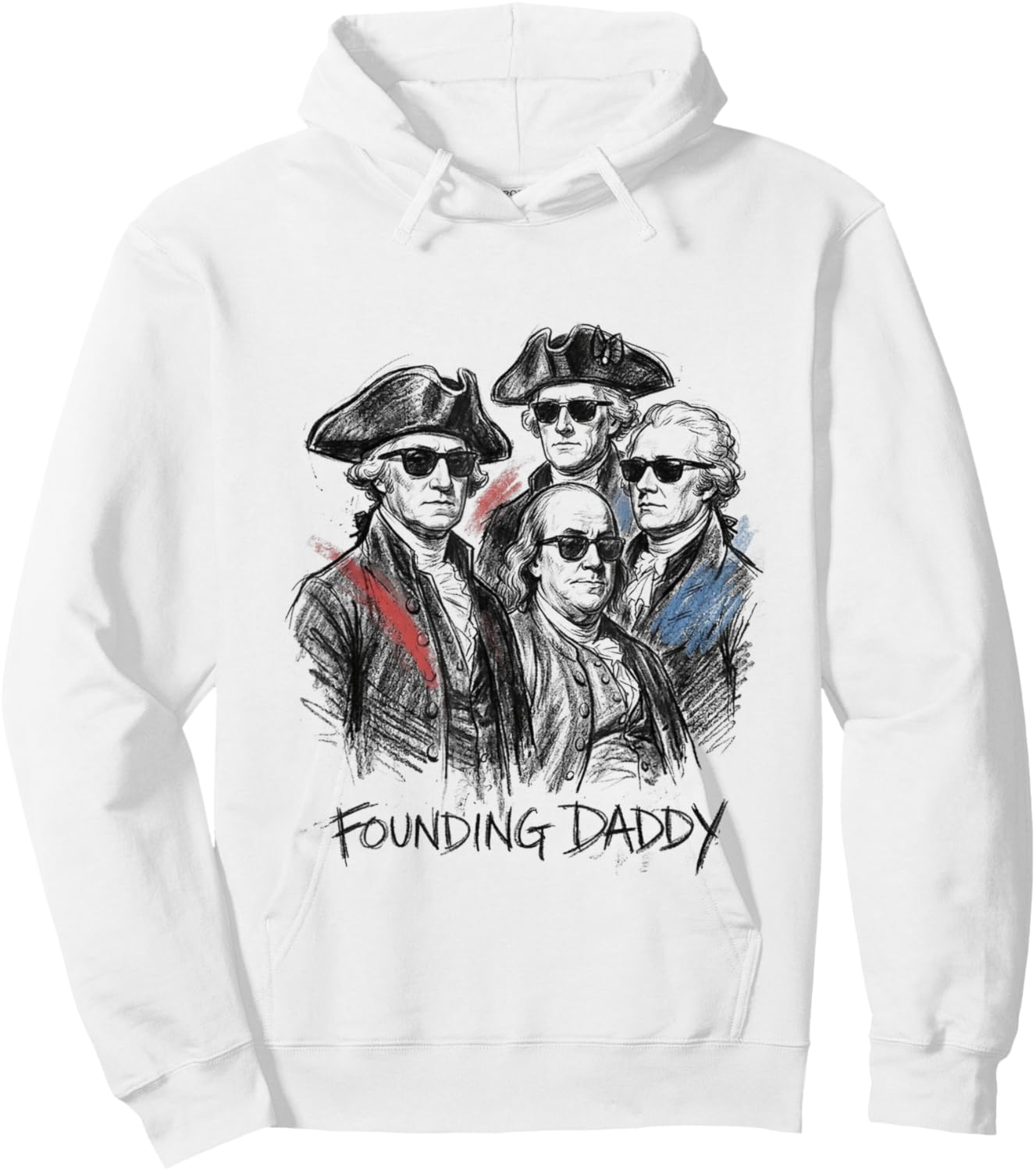 Founding Daddy Drawing Sunglasses 4th of July Hoodie - Hoodie | White