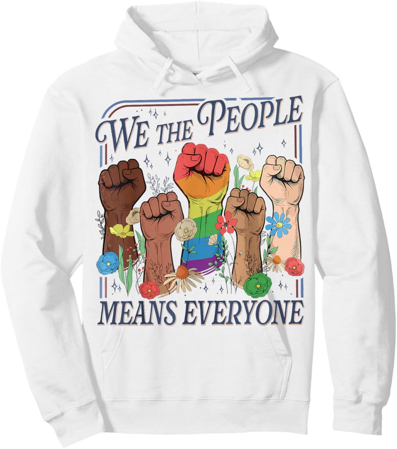 We The People Means Everyone Pride Rainbow LGBTQ Hoodie - Hoodie | White