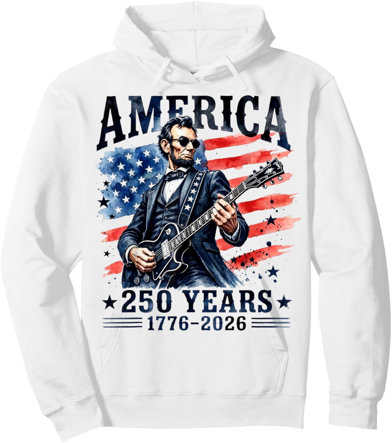 Abraham Lincoln Playing Guitar 4th July 250th Anniversary Hoodie - Hoodie | White