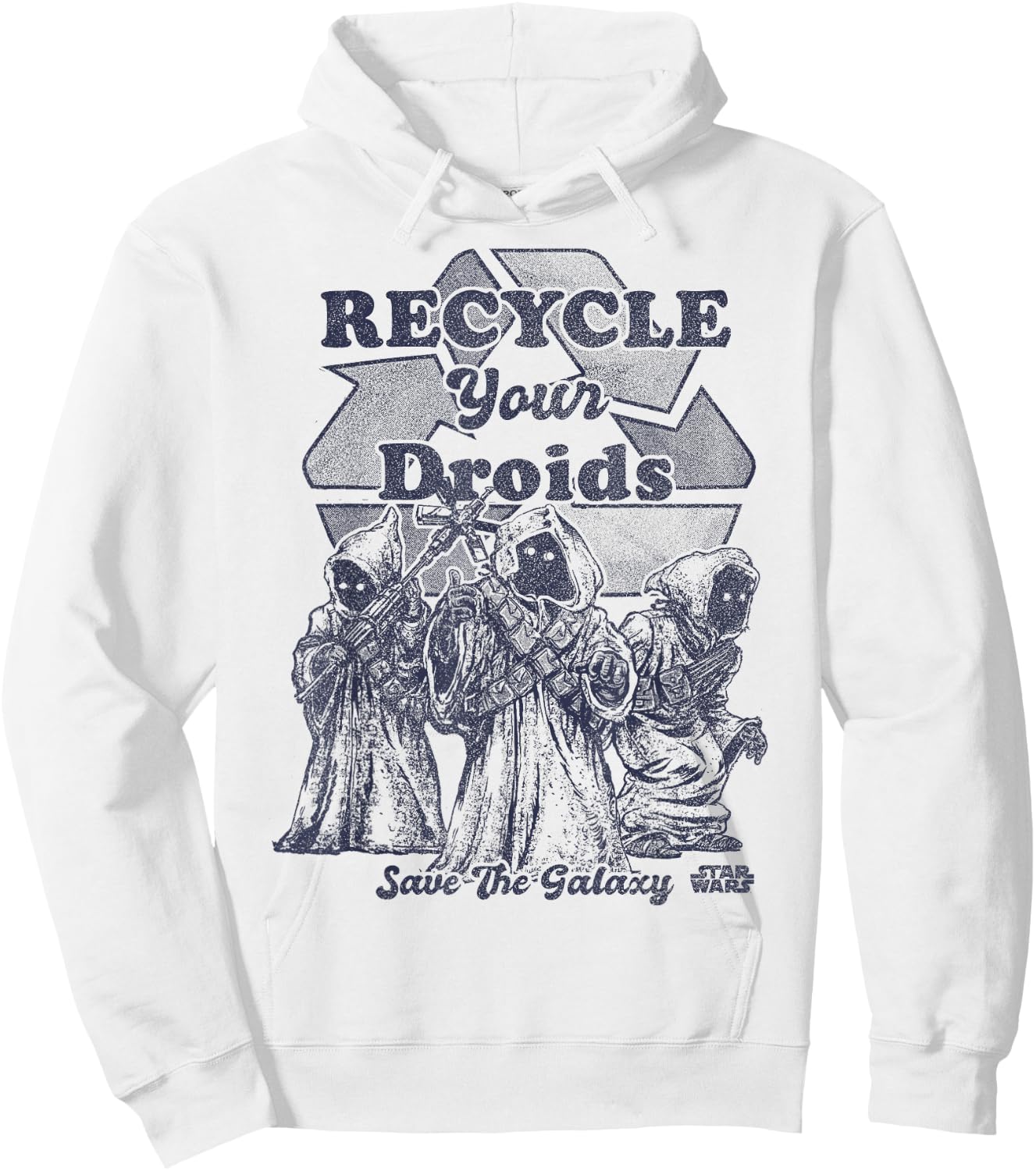 Star Wars Jawas Recycle Your Droids Save The Galaxy Portrait Hoodie - Hoodie | White