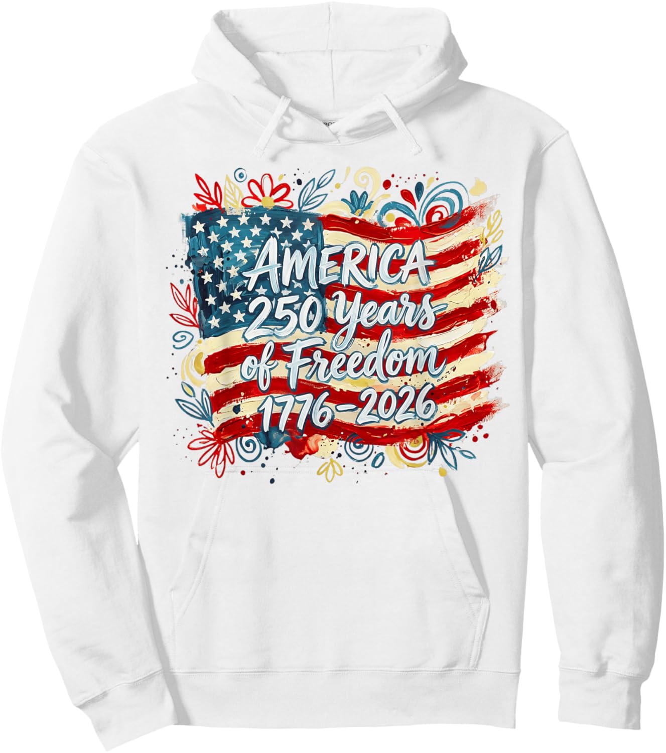 250 Years American Flag Anniversary USA 250th Birthday Hoodie - Hoodie | White