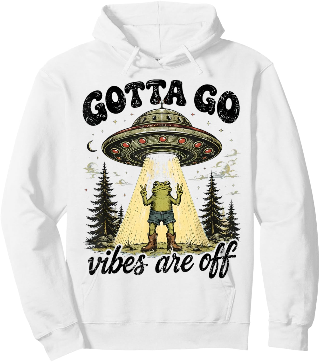 Gotta Go Vibes are Off Funny Frog UFO Alien Women Hoodie - Hoodie | White