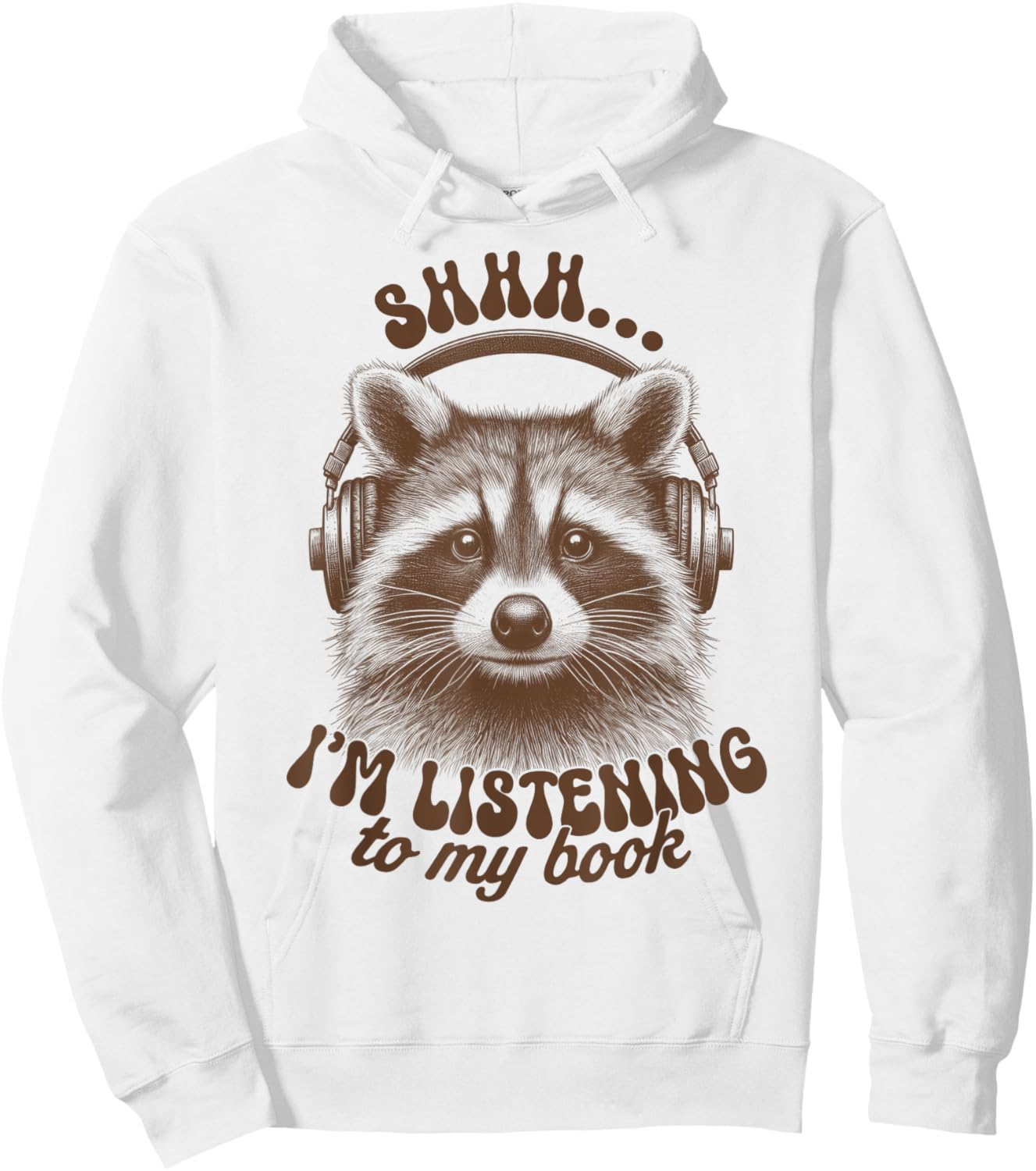 Audio Reading Book Lover Raccoon I’m Listening To My Book Hoodie - Hoodie | White