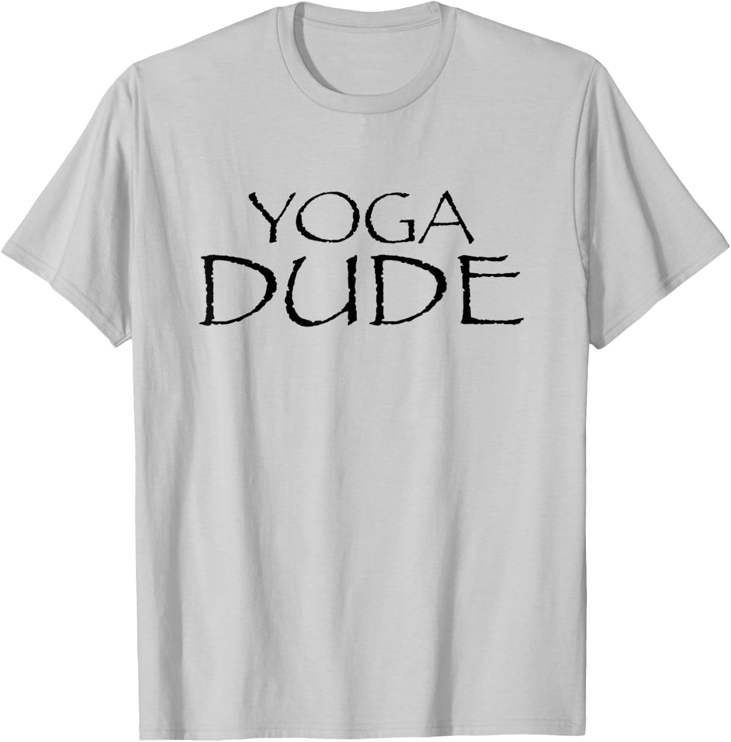 Funny Yoga Shirt With Saying Yoga Dude Exercise T-Shirt - T-Shirt | Ash