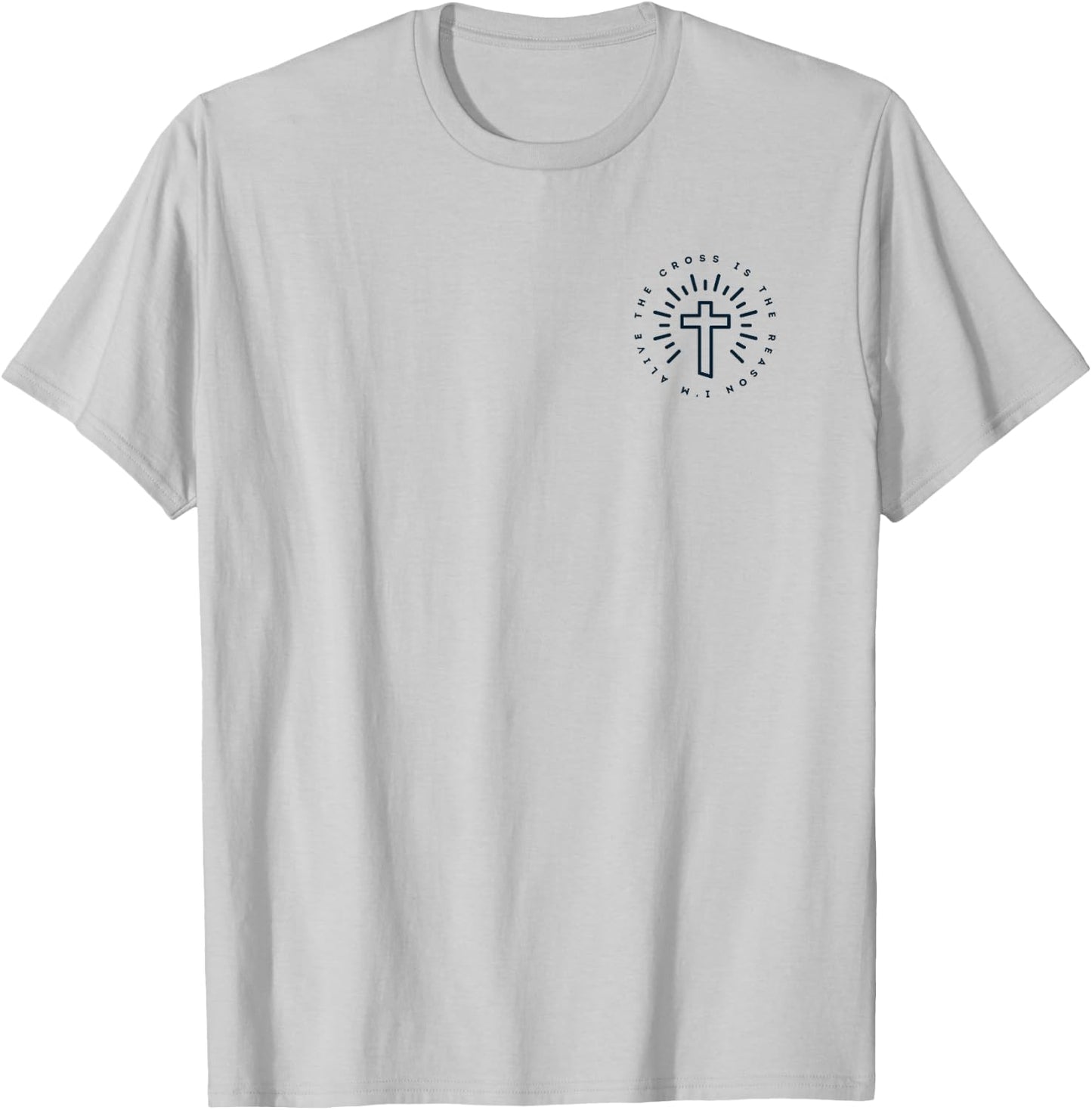 The Cross Is The Reason I'm Alive T Shirt Christian T-Shirt - T-Shirt | Ash