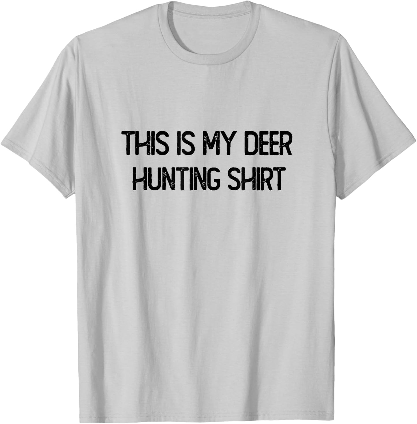 This is My Deer Hunting Shirt Deer whisperer Hunting T-Shirt - T-Shirt | Ash
