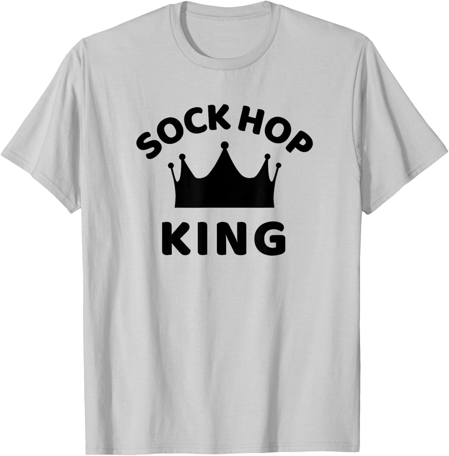 Sock Hop King 1950s Party Sock Hop Dance T-Shirt - T-Shirt | Ash