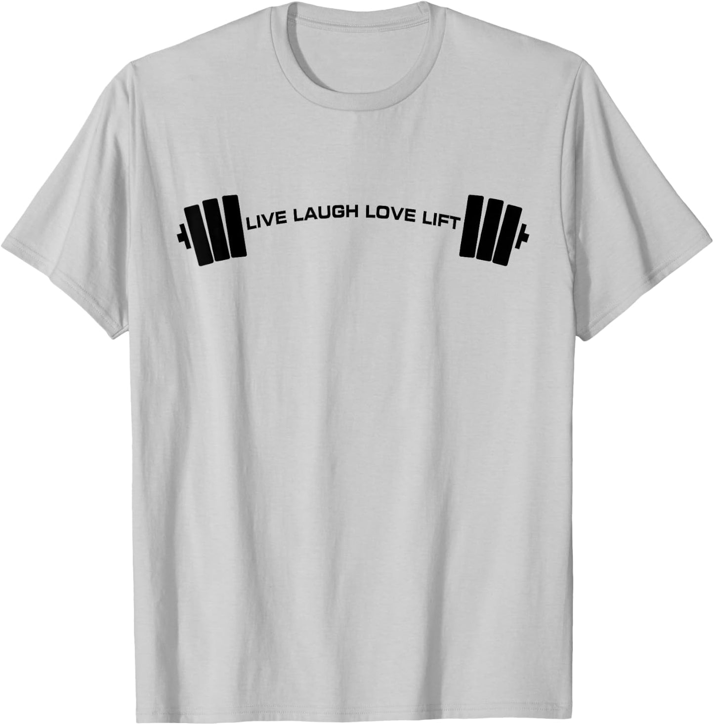 C521 LIVE LAUGH LOVE LIFT Gym Workout Fitness MMA T-Shirt - T-Shirt | Ash