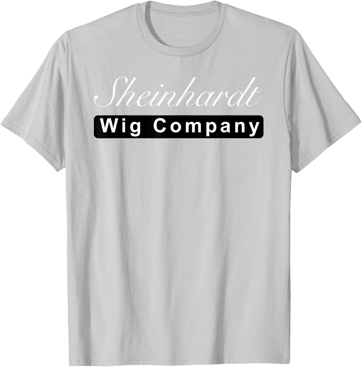 Sheinhardt Wig Company Logo Shirt T-Shirt - T-Shirt | Ash