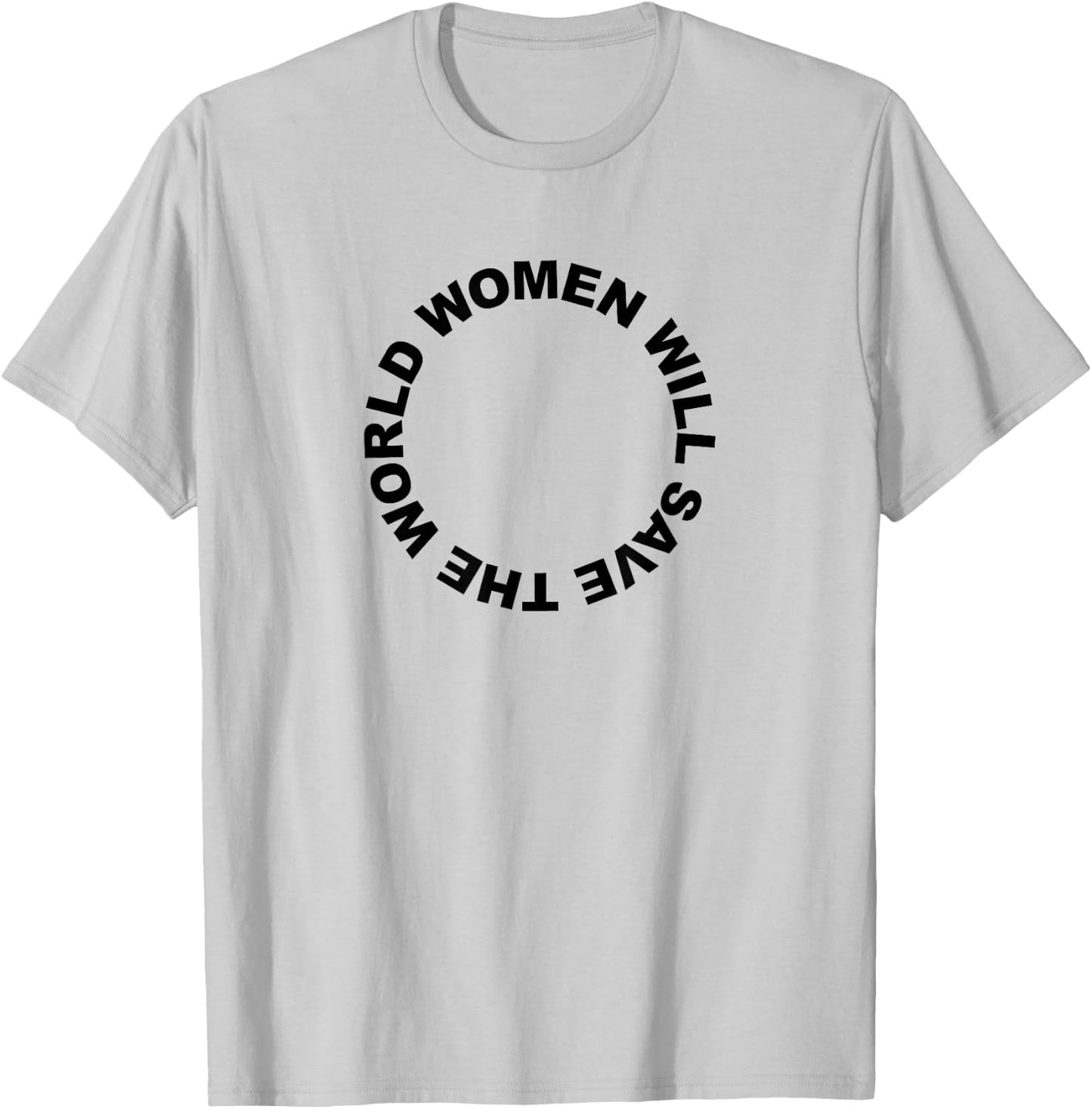 Women Will Save The World Female Peace Love Military T-Shirt - T-Shirt | Ash