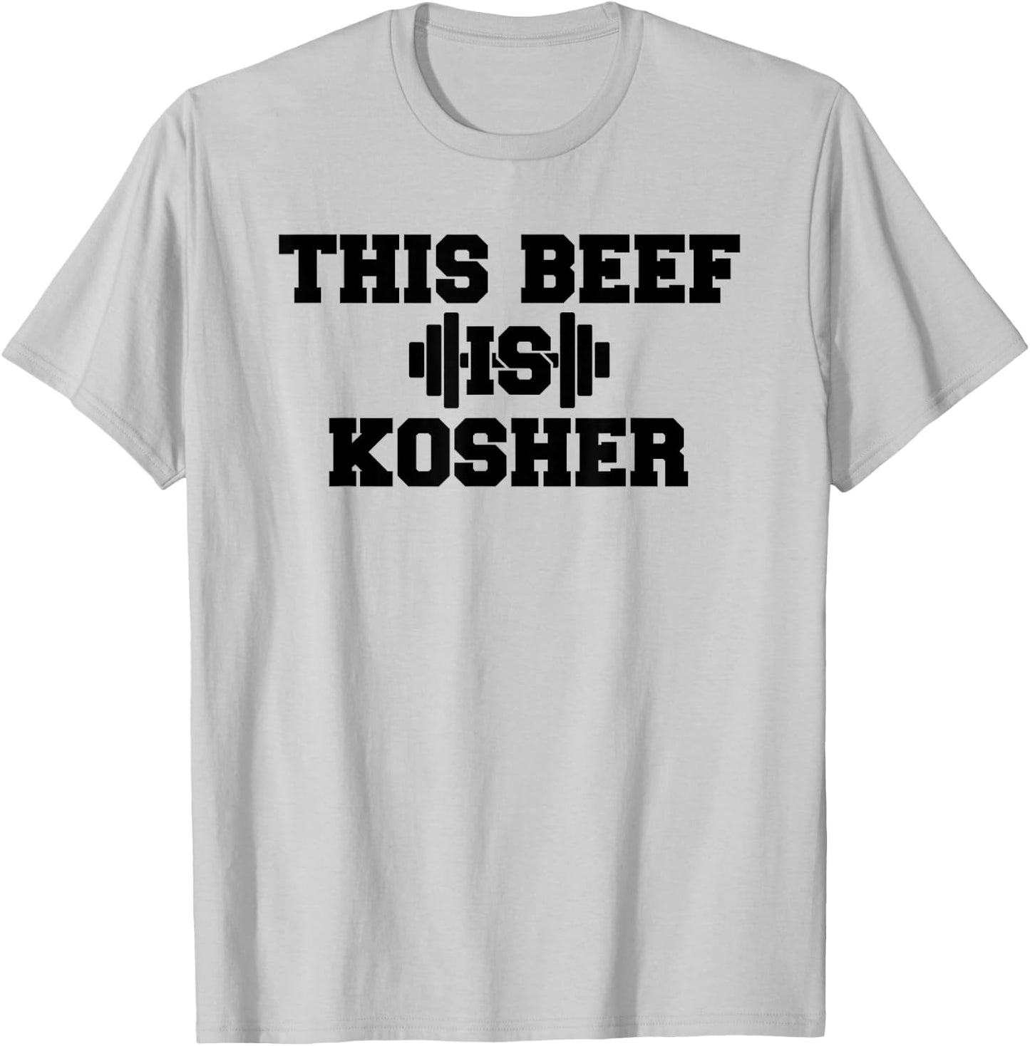 This Beef Is Kosher Jewish Shirt Funny Gym Workout Apparel T-Shirt - T-Shirt | Ash