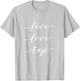 Live Love Tap Dance T-Shirt - T-Shirt | Ash