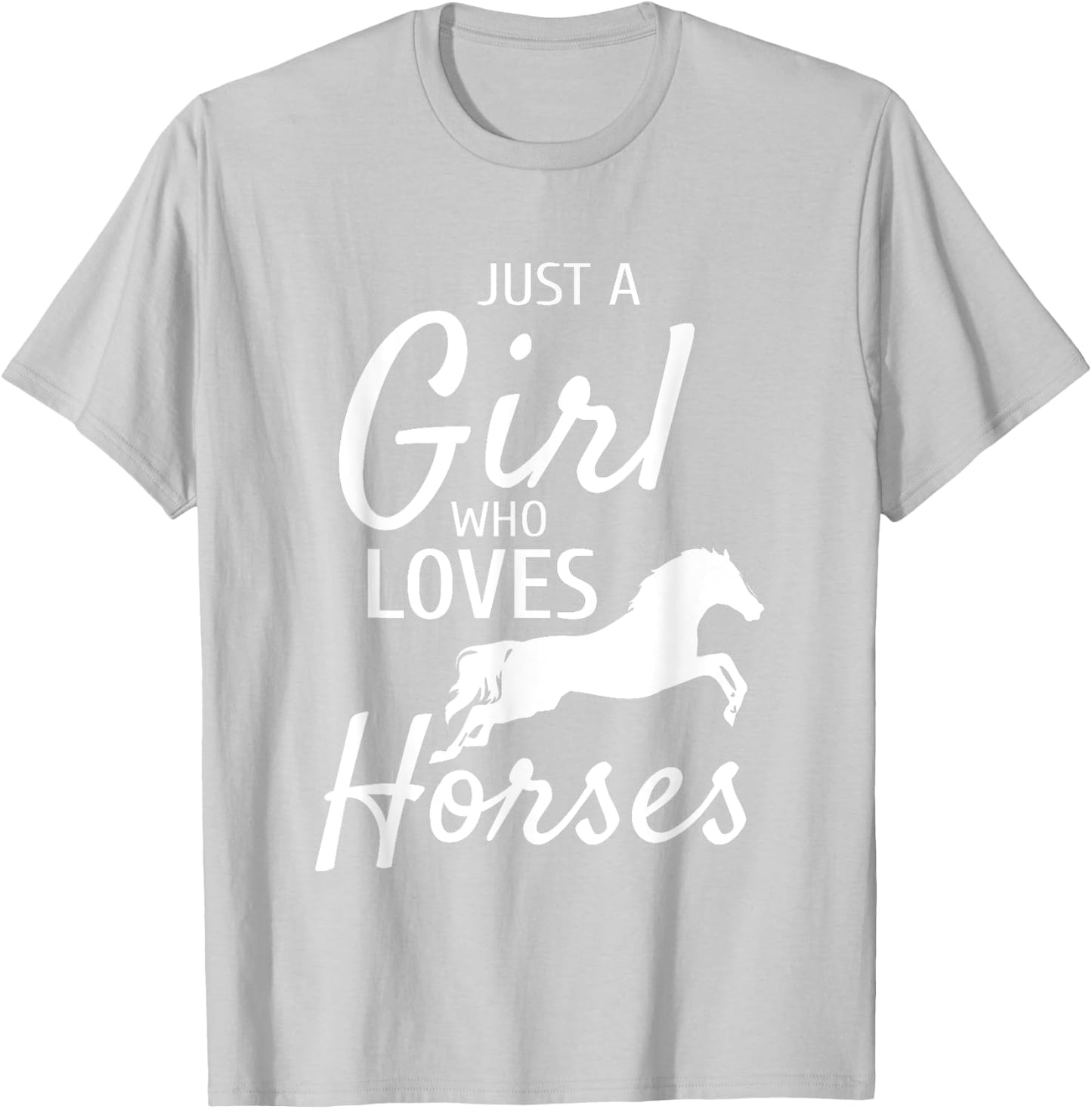 Just A Girl Who Loves Horses Riding Gifts Girls Horse T-Shirt - T-Shirt | Ash