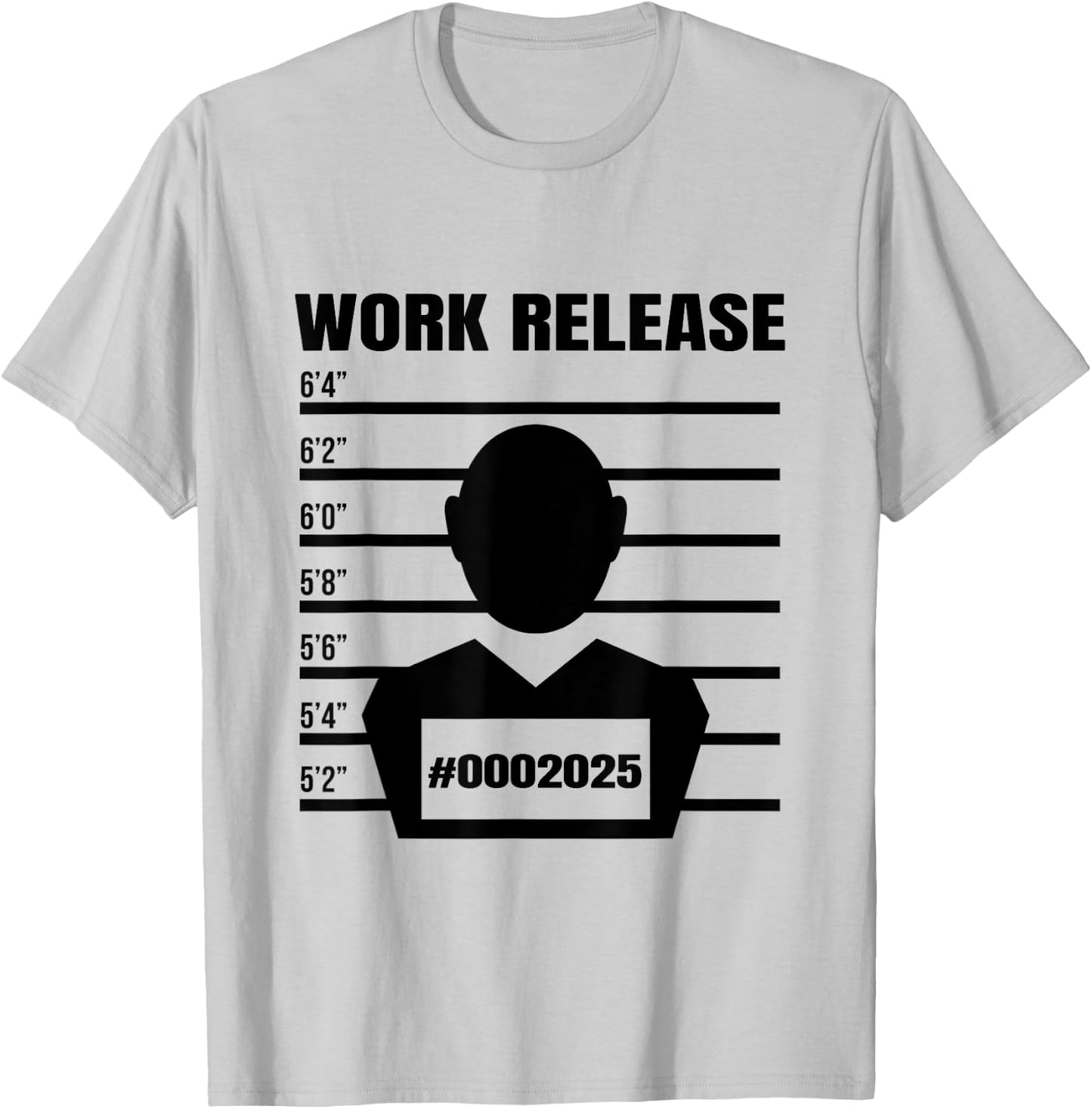 Work Release 2025 Funny Retirement 2025 Retired T-Shirt - T-Shirt | Ash