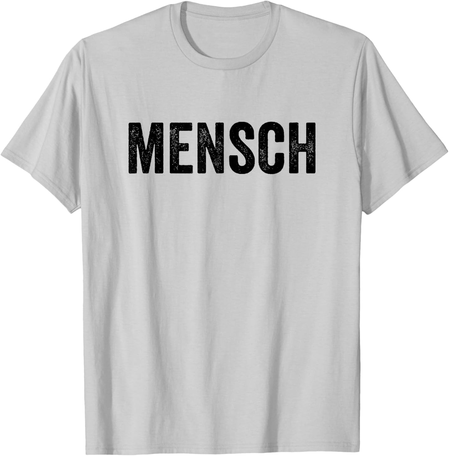 Mensch Jewish Humor Yiddish Word T-Shirt - T-Shirt | Ash