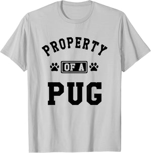 Property Of A Pug - Pug Shirt Gift Pug Lover T-Shirt - T-Shirt | Ash