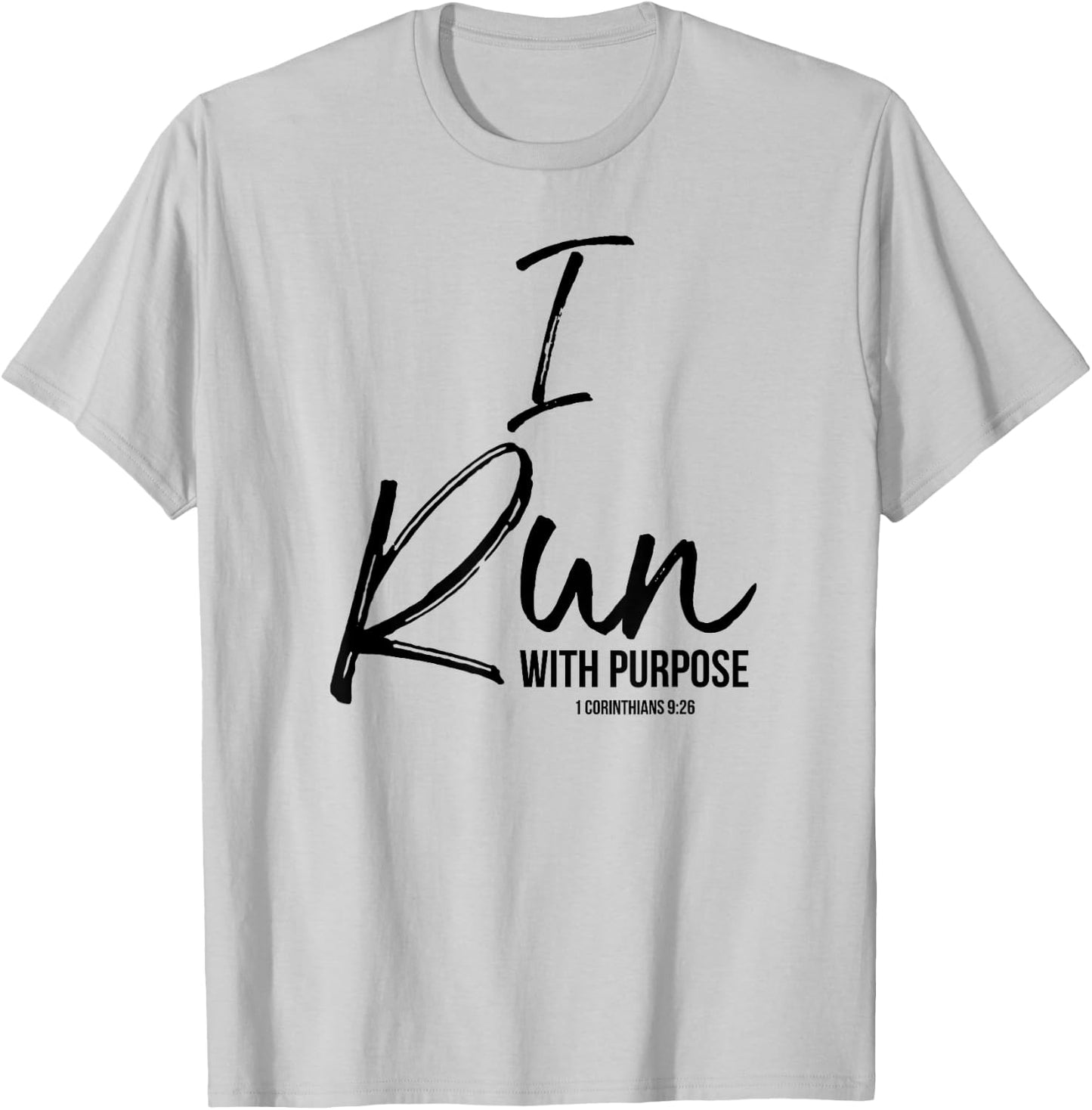 I Run with Purpose Shirt 1 Corinthians 9:26 T-Shirt - T-Shirt | Ash