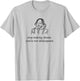 Stop Making Drama You're Not Shakespeare Funny T-Shirt - T-Shirt | Ash