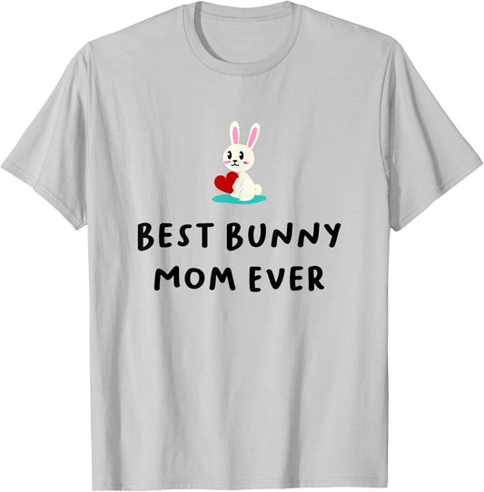Best Bunny Mom Ever Shirt, Rabbit Mom, Mother Daughter Gifts T-Shirt - T-Shirt | Ash