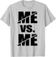 ME vs. ME T-Shirt - T-Shirt | Ash