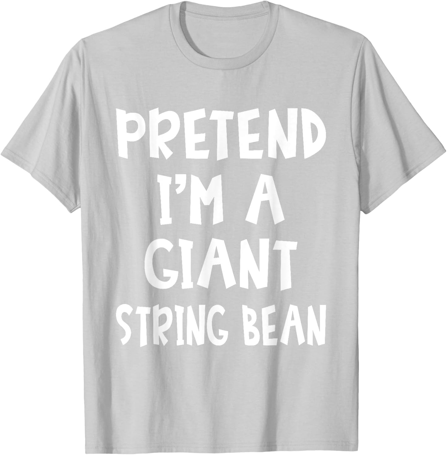 Pretend I'm A Giant String Bean Costume Lazy Easy Halloween T-Shirt - T-Shirt | Ash
