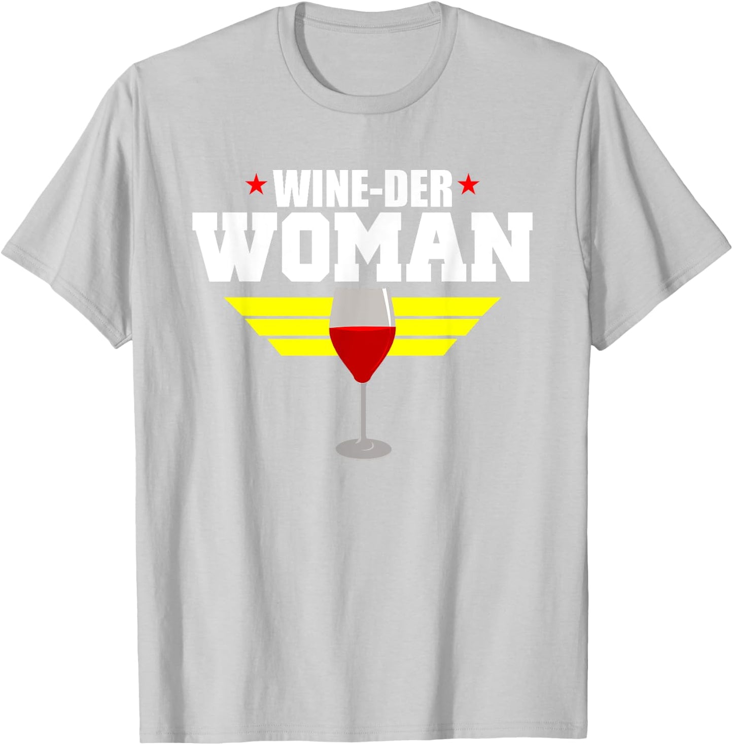 Funny Wine Saying Shirt - Wine-Der Woman Humor T-Shirt - T-Shirt | Ash