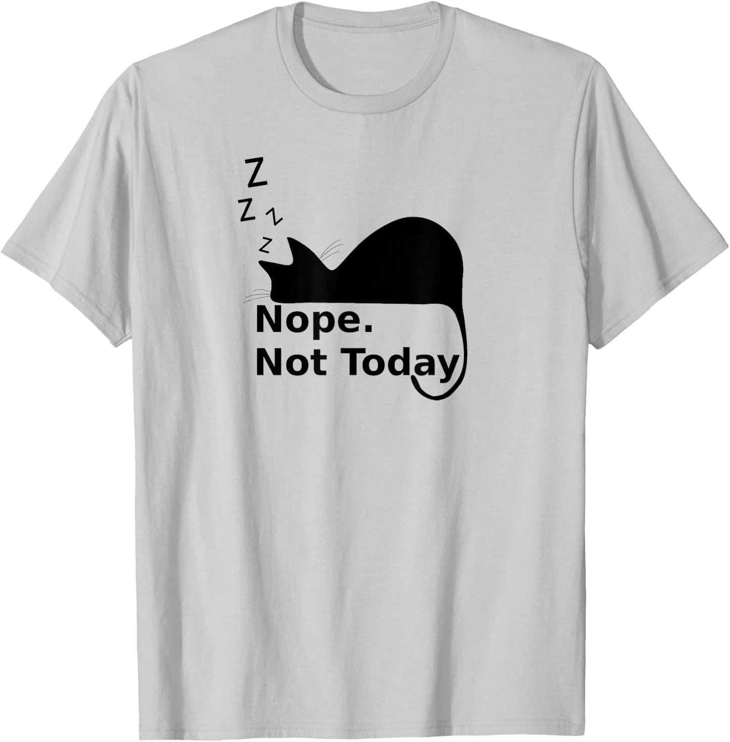 Nope Not Today Cute Sleeping Cat Men Women Girls Kids T-Shirt - T-Shirt | Ash