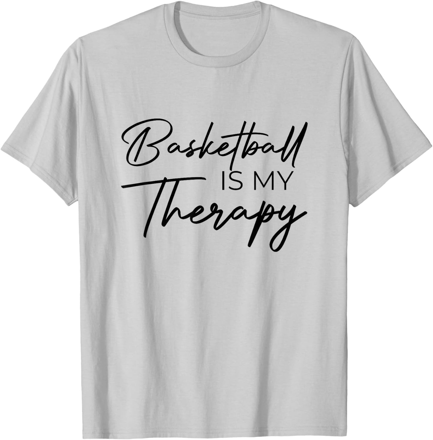 Basketball is my therapy T-Shirt - T-Shirt | Ash