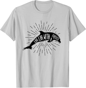 Dolphin Shirts Women Men Live Life With A Porpoise Pun Gift T-Shirt - T-Shirt | Ash