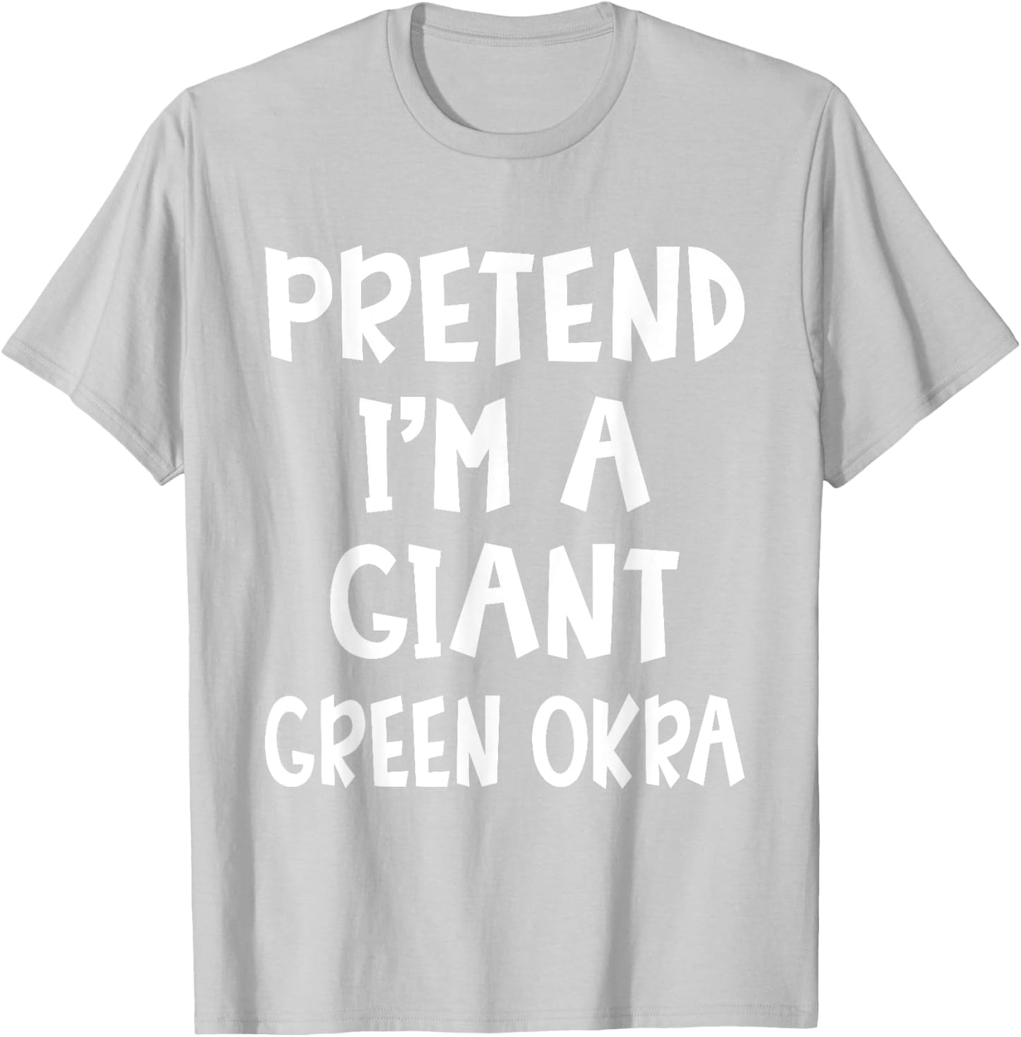 Pretend I'm A Giant Green Okra Costume Lazy Easy Halloween T-Shirt - T-Shirt | Ash