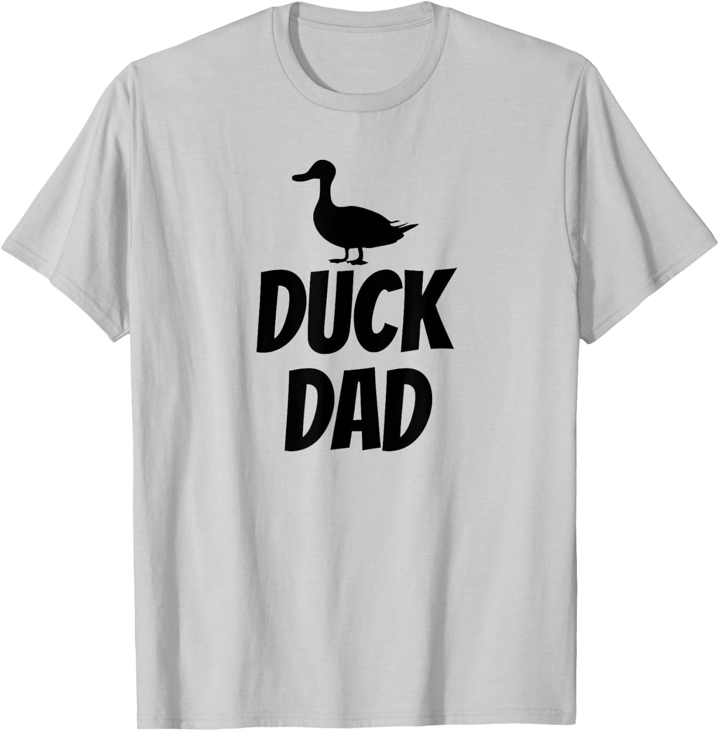 Duck Dad - Funny Cute Duck Pet Shirt Black T-Shirt - T-Shirt | Ash