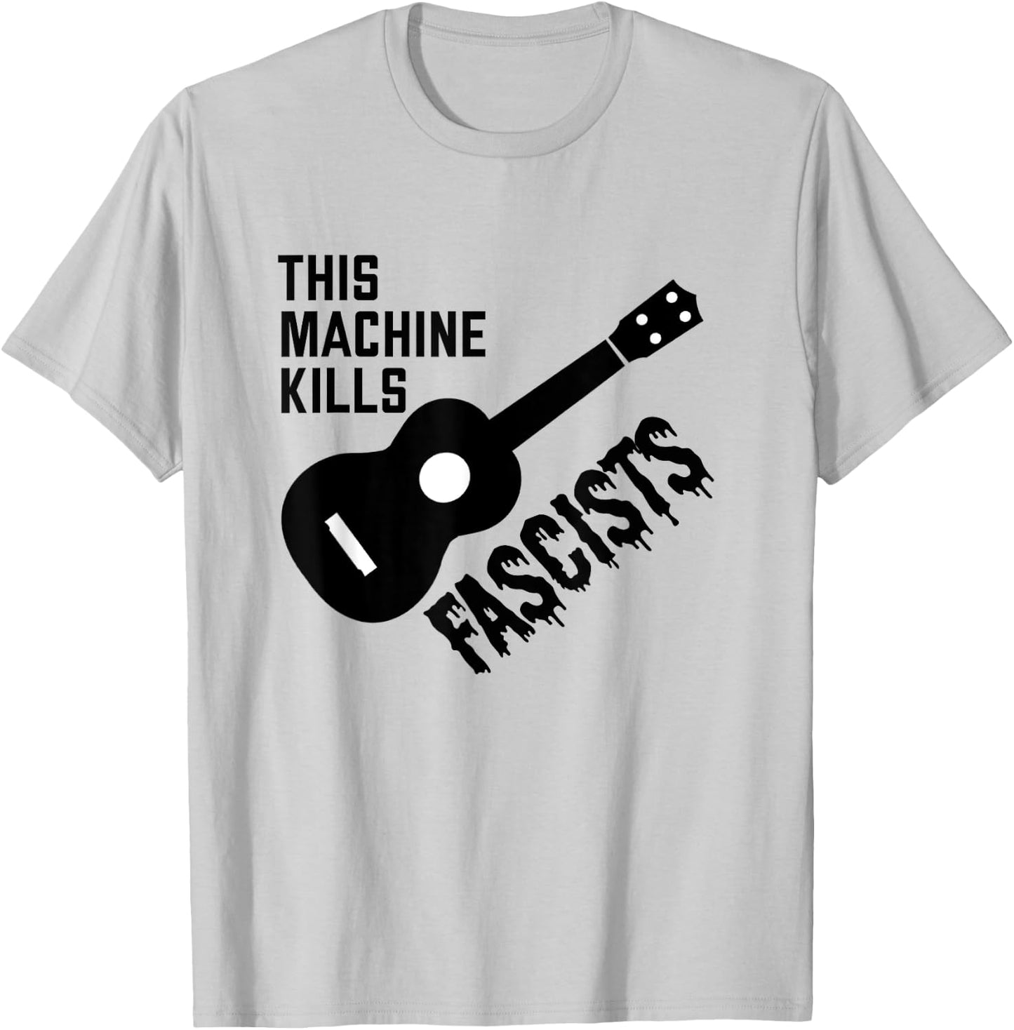 This Machine Kills Fascists T-Shirt - T-Shirt | Ash