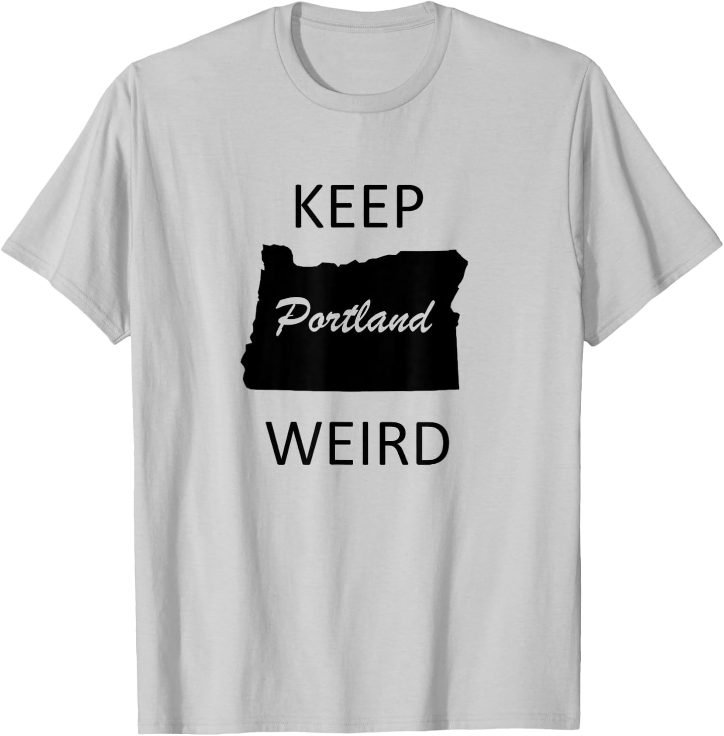 Keep Portland Weird Funny Gift Road Trip Oregon T-Shirt - T-Shirt | Ash