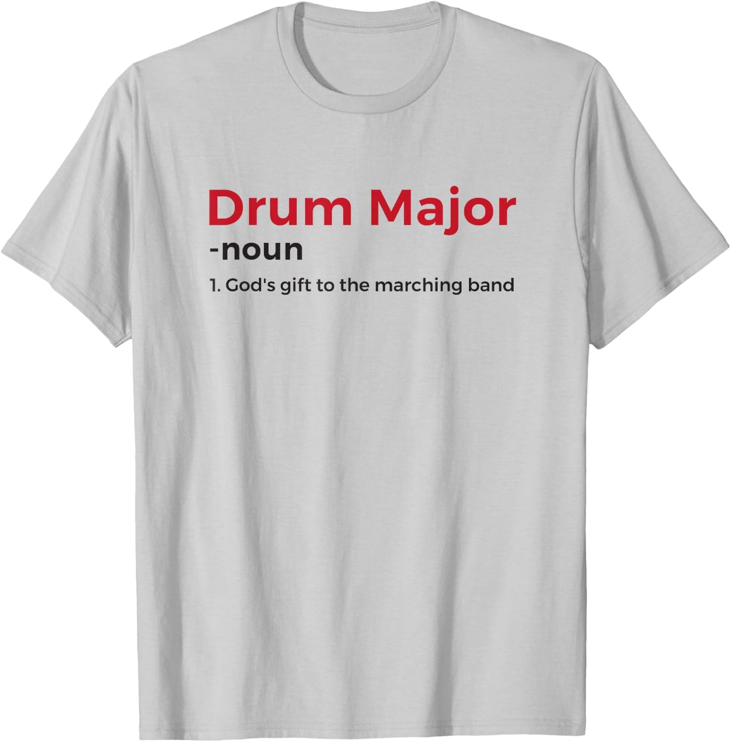 Drum Major Definition T-Shirt - T-Shirt | Ash