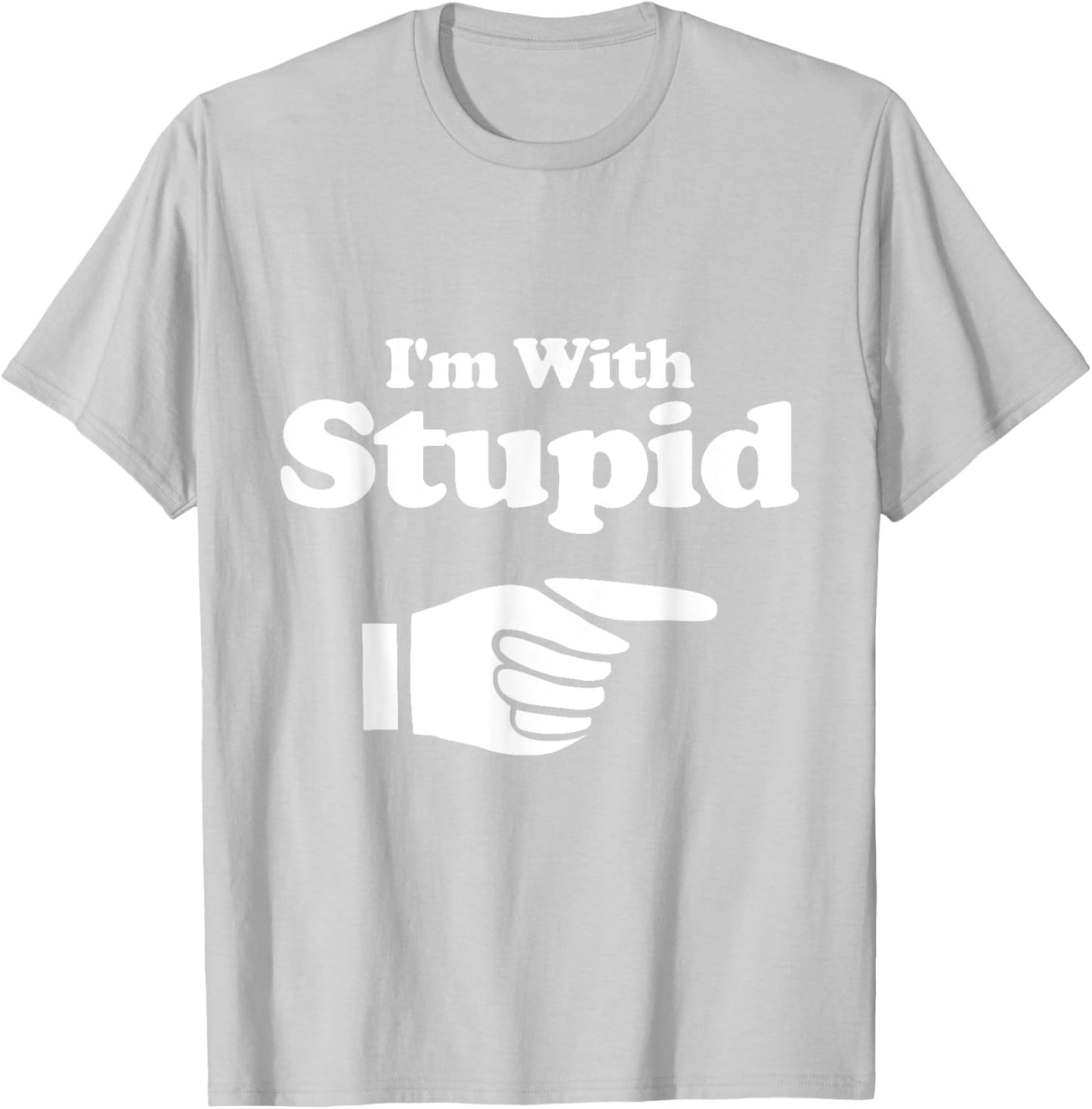 I'm With Stupid T Shirt Green - Women Kids Men T-Shirt - T-Shirt | Ash