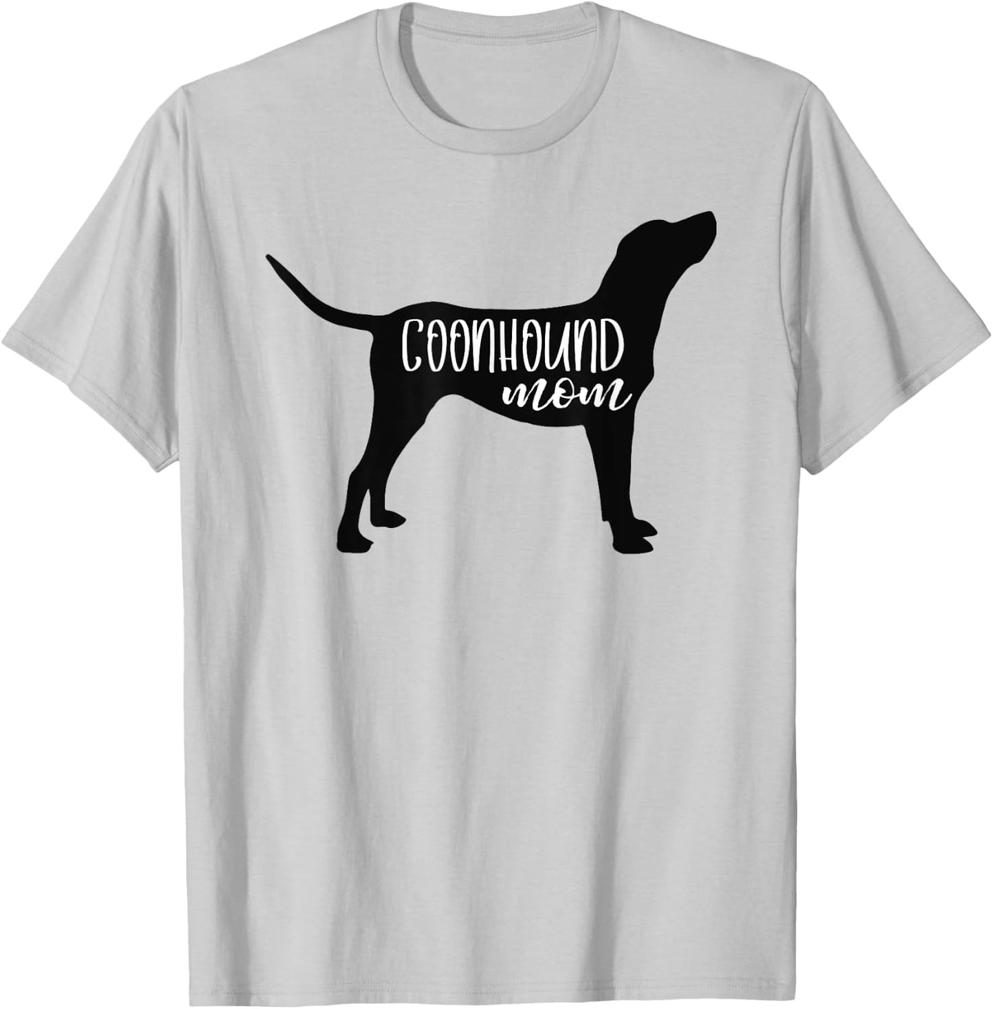 Cute Coonhound Mom Shirt Dog Mom Shirt Redbone Bluetick T-Shirt - T-Shirt | Ash